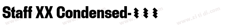 Staff XX Condensed字体转换 Staff XX Condensed字体转换